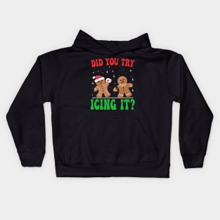 Did You Try Icing It, funny Gingerbread Christmas  Nurse Kids Hoodie